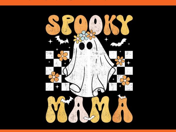 Spooky mama groovy vintage ghost halloween png t shirt template vector Spooky mama groovy vintage ghost halloween png t shirt template vector