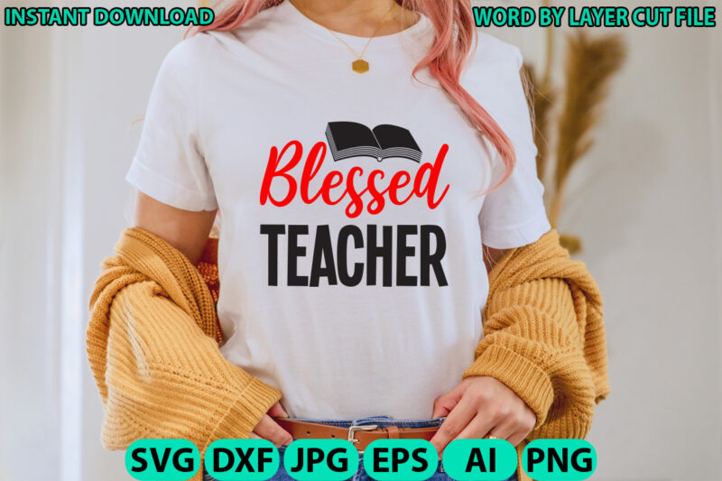 Teacher Svg Bundle, Teacher design bundle, Teacher t-shirt design bundle, Teacher Svg, School Teacher Shirt Svg, Last Day