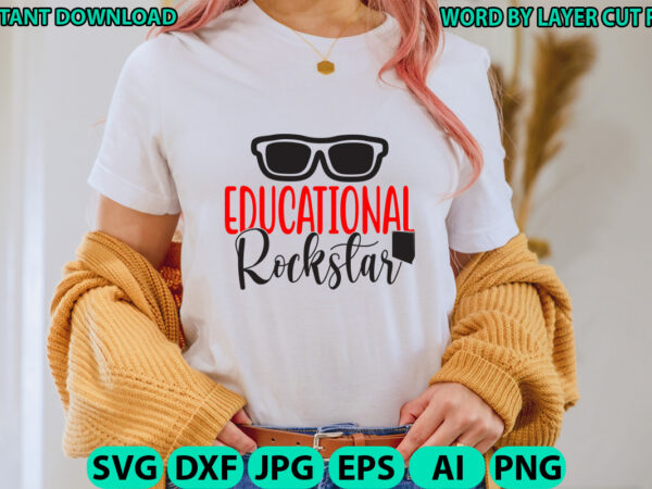Educational rockstar, teacher design, teacher svg, funny svg, school teacher shirt svg, last day of school, teacher appreciation svg file Educational rockstar, teacher design, teacher svg, funny svg, school teacher shirt svg, last day of school, teacher appreciation svg file