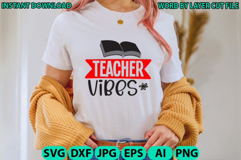 Teacher Svg Bundle, Teacher design bundle, Teacher t-shirt design bundle, Teacher Svg, School Teacher Shirt Svg, Last Day