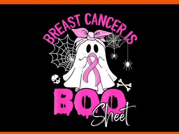 Breast cancer is ghost sheet pink breast cancer awareness png t shirt template Breast cancer is ghost sheet pink breast cancer awareness png t shirt template