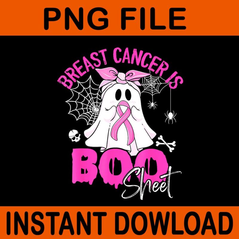 Breast Cancer Is Ghost Sheet Pink Breast Cancer Awareness PNG