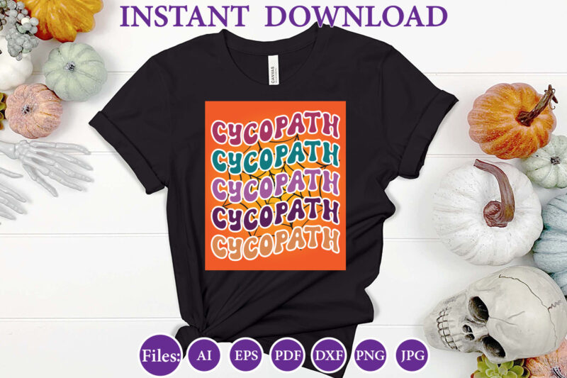 Cycopath, Halloween, Halloween design, Halloween file, Halloween Vector, Sarcastic, Dxf, Eps, Png, Silhouette, Cricut, Cameo, Digital, Funny