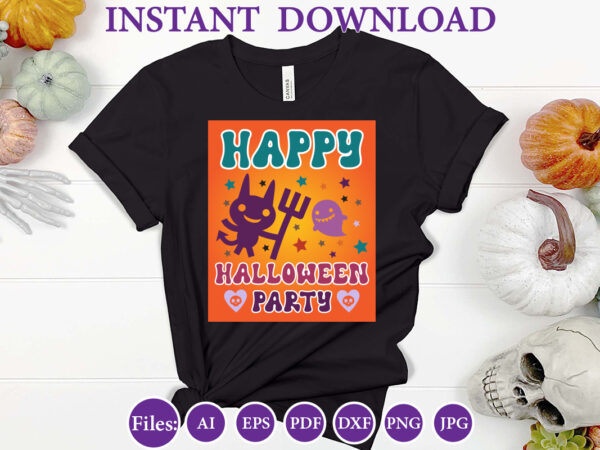 Happy halloween party, halloween, halloween design, halloween file, halloween vector, sarcastic, dxf, eps, png, silhouette, cricut, cameo, d Happy halloween party, halloween, halloween design, halloween file, halloween vector, sarcastic, dxf, eps, png, silhouette, cricut, cameo, d