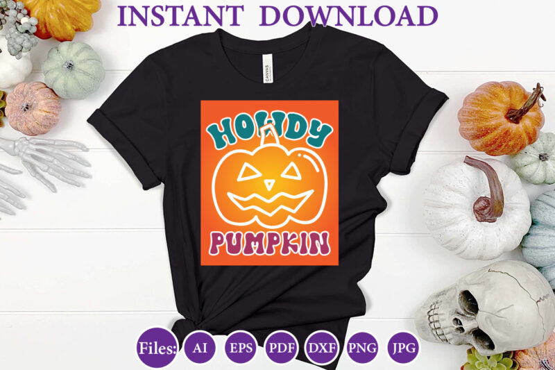 Howdy pumpkin, Halloween, Halloween design, Halloween file, Halloween Vector, Sarcastic, Dxf, Eps, Png, Silhouette, Cricut, Cameo, Digital,