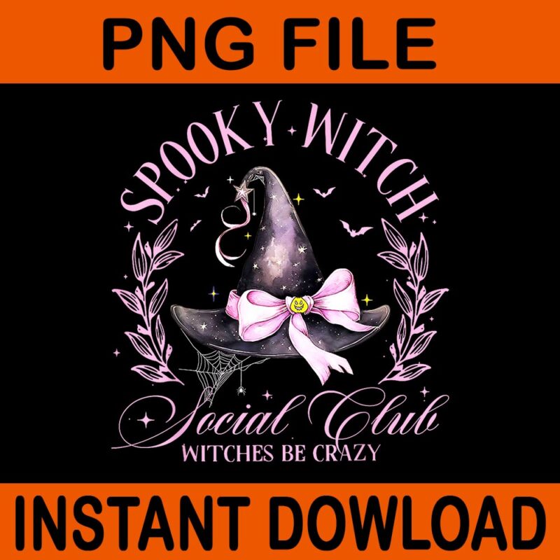 Spooky Witch Social Club Witches Be Crazy Salem 1692 Halloween PNG