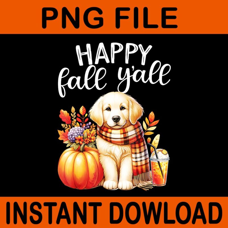 Happy Fall Y’all Golden Retriever Dog Pumpkin Spice Autumn PNG