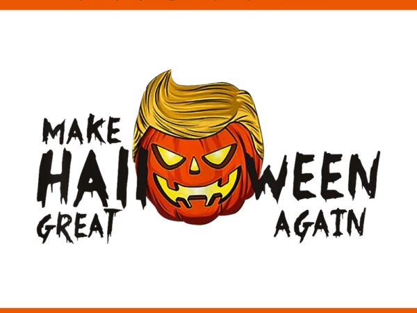 Trumpkin make halloween great again funny trump png t shirt designs for sale Trumpkin make halloween great again funny trump png t shirt designs for sale