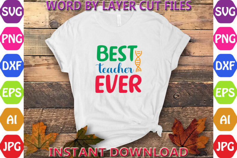 Best Teacher Ever, Back to School svg, First day of School svg, Back to School bundle svg, Bundle of 6 Back to School svg, Back To School