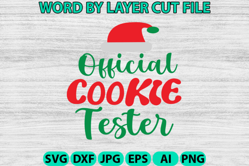 Official Cookie Tester, Christmas SVG, Christmas PNG, Winter svg, Santa SVG, Holiday, Merry Christmas, Christmas Bundle, Funny Christmas