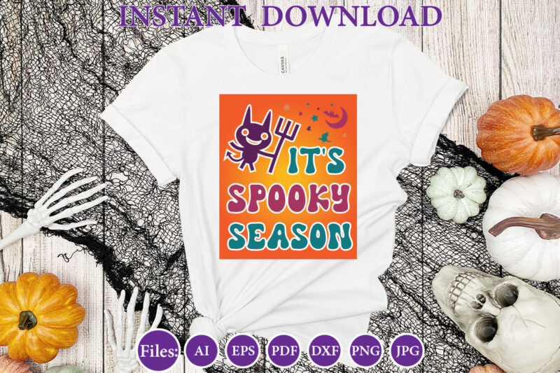 It’s spooky season, Halloween, Halloween design, Halloween file, Halloween Vector, Sarcastic, Dxf, Eps, Png, Silhouette, Cricut, Cameo, Digi