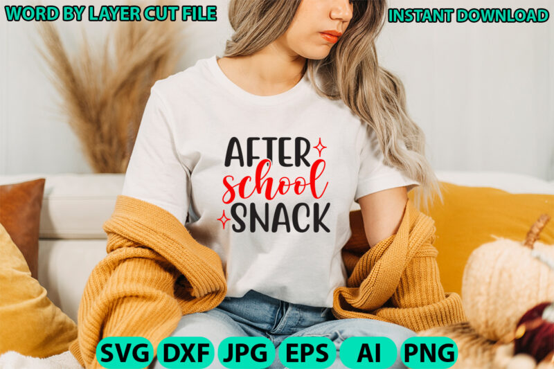 After school snack, Teacher design, Teacher Svg, Funny Svg, School Teacher Shirt Svg, Last Day of School, Teacher Appreciation Svg File