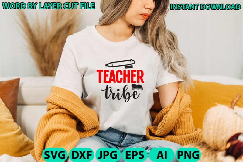 Teacher tribe, Teacher design, Teacher Svg, Funny Svg, School Teacher Shirt Svg, Last Day of School, Teacher Appreciation Svg File for