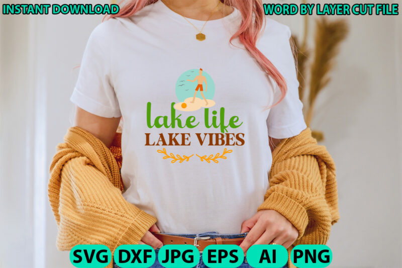 Lake svg bundle, lake design bundle, lake t-shirt bundle, lake design, lake svg, lake saying svg, lake vector,instant download, lake quotes
