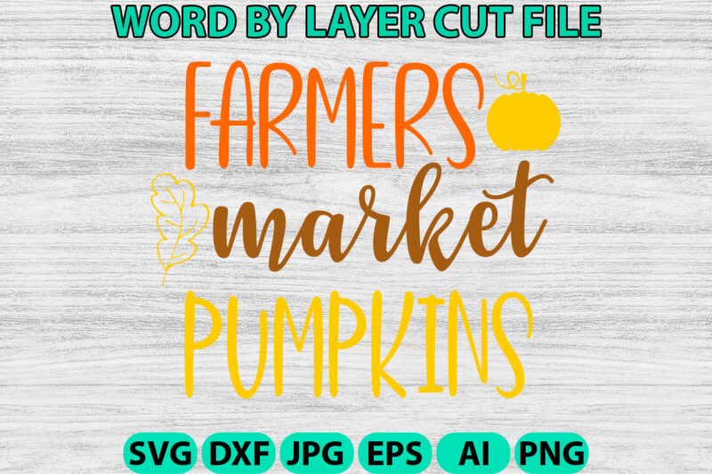 Farmers market pumpkins, Fall SVG, Autumn SVG File, Pumpkin SVG File, Seasonal, Cricut, Silhouette, Cut Files, Digital, Instant Download, Fa