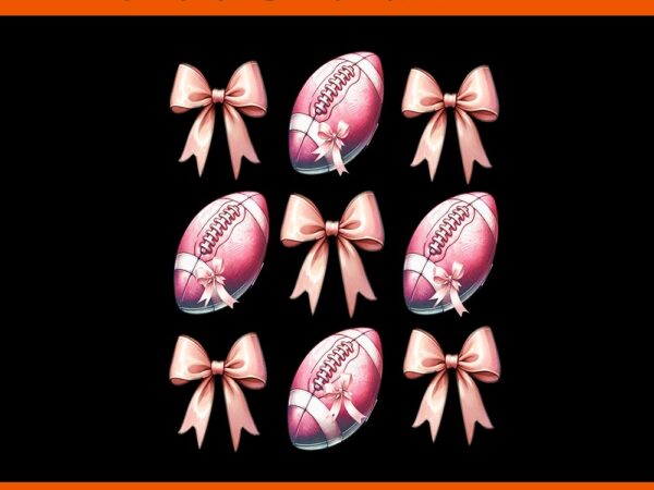 Coquette football pink bow game touchdown png t shirt vector file Coquette football pink bow game touchdown png t shirt vector file