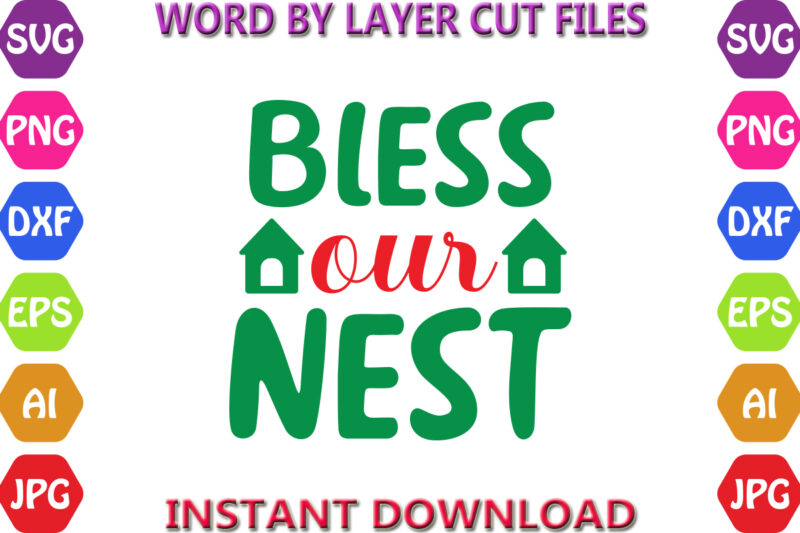 Bless Our Nest, Christmas, Winter svg, Santa SVG, Holiday, Merry Christmas, Christmas Bundle, Funny Christmas Shirt, Cut File Cricut, Christ