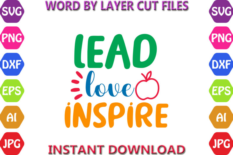 Lead Love Inspire, Back to School svg, First day of School svg, Back to School bundle svg, Bundle of 6 Back to School svg, Back To School