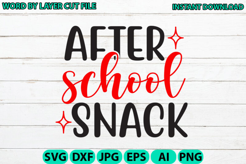 After school snack, Teacher design, Teacher Svg, Funny Svg, School Teacher Shirt Svg, Last Day of School, Teacher Appreciation Svg File