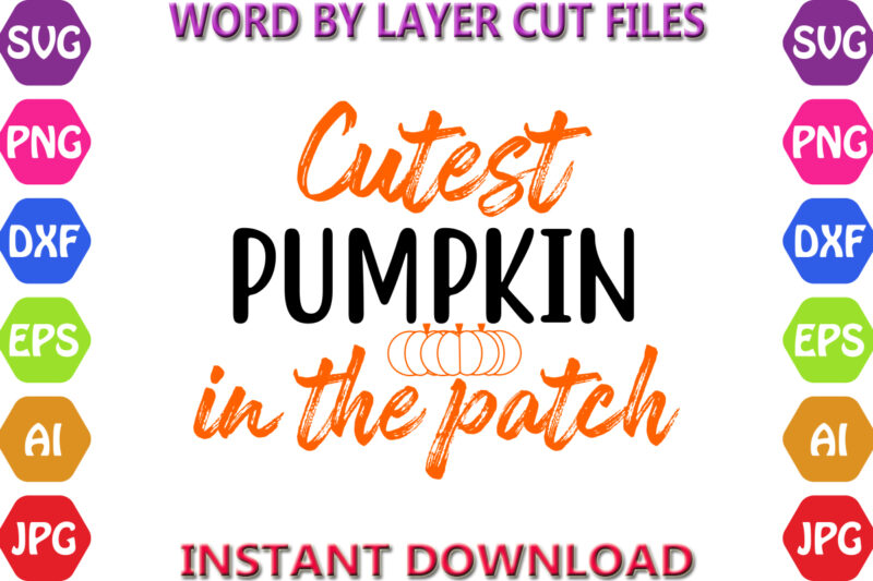 Cutest pumpkin in the patch, Thanksgiving svg, Fall svg, Thankful svg, Give Thanks svg, Cut Files, SVG, DXF, PNG, Cricut, Silhouette, Thanks