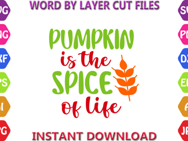 Pumpkin is the spice of life, autumn svg bundle, pumpkin svg bundle, fall svg bundle , autumn svg file, pumpkin svg file, seasonal, cricut t shirt illustration Pumpkin is the spice of life, autumn svg bundle, pumpkin svg bundle, fall svg bundle , autumn svg file, pumpkin svg file, seasonal, cricut t shirt illustration