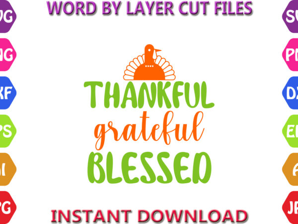 Thankful grateful blessed, autumn svg bundle, pumpkin svg bundle, fall svg bundle , autumn svg file, pumpkin svg file, seasonal, cricut t shirt designs for sale Thankful grateful blessed, autumn svg bundle, pumpkin svg bundle, fall svg bundle , autumn svg file, pumpkin svg file, seasonal, cricut t shirt designs for sale