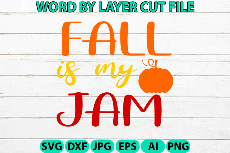 Fall is my jam, Fall SVG, Autumn SVG File, Pumpkin SVG File, Seasonal, Cricut, Silhouette, Cut Files, Digital, Instant Download, Fall SVG Bu