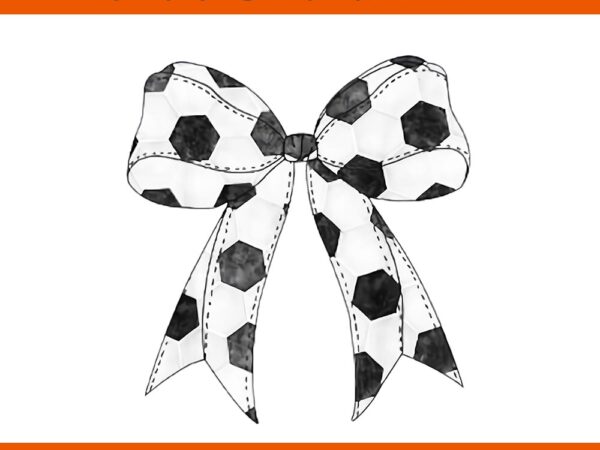 Coquette bow soccer ball png t shirt vector file Coquette bow soccer ball png t shirt vector file