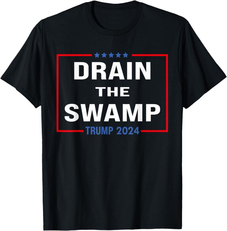 drain the swamp Donald Trump 2024 T-Shirt