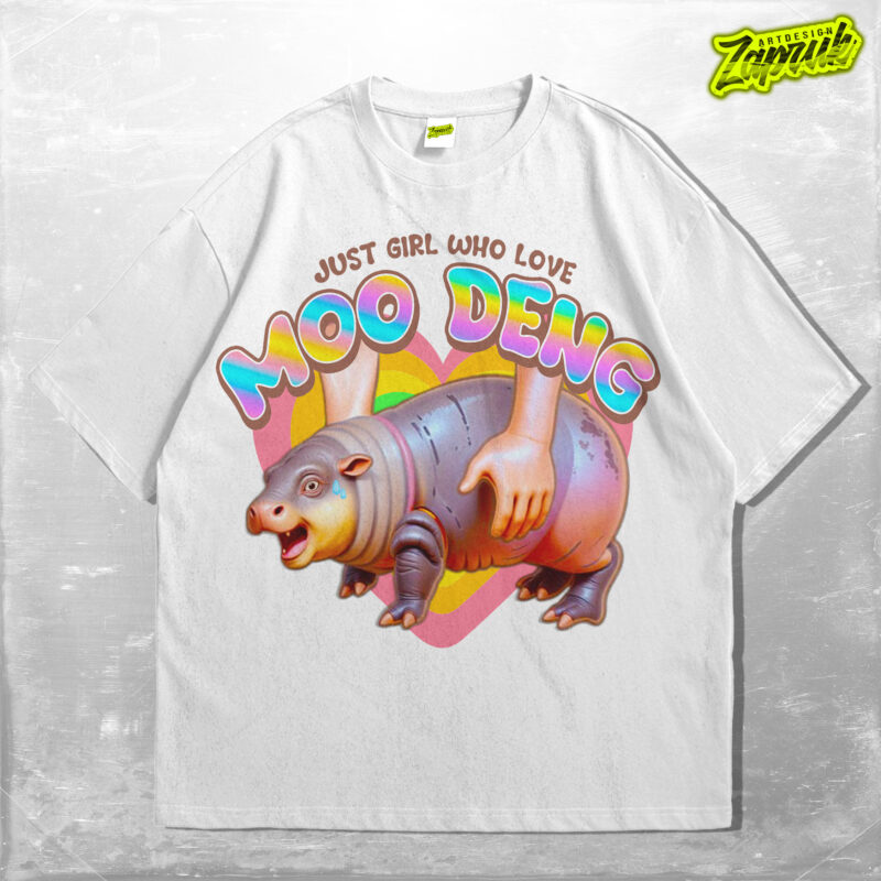 Moo Deng Tshirt design V1 | Just Girl Who love MooDeng | Png, Jpg, Pdf | Design for T-shirts, sticker, poster | Sublimation & DTF Printing |