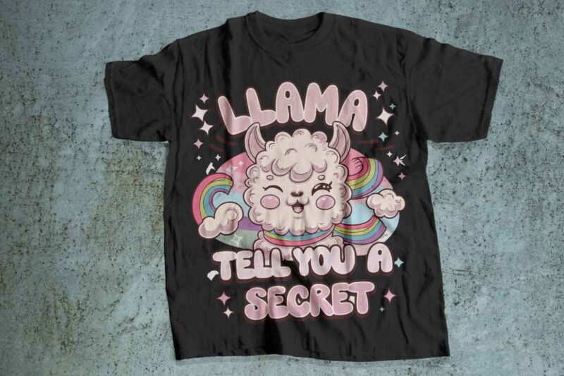 llama tell you a secrete funny t-shirt design lama pun intended
