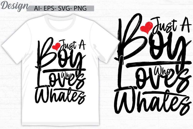 just a boy who loves whales vintage retro greeting t shirt, i love boy birthday boy heart love funny boy lover vintage text style design