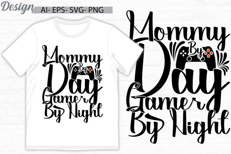 mommy by day gamer by night, console gamer symbol tee graphic, birthday gift for mommy saying, mommy day gamer lover vintage style design
