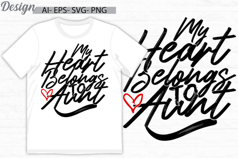 my heart belongs to aunt, funny people women gift greeting, i love aunt, best auntie ever belongs to aunt graphic