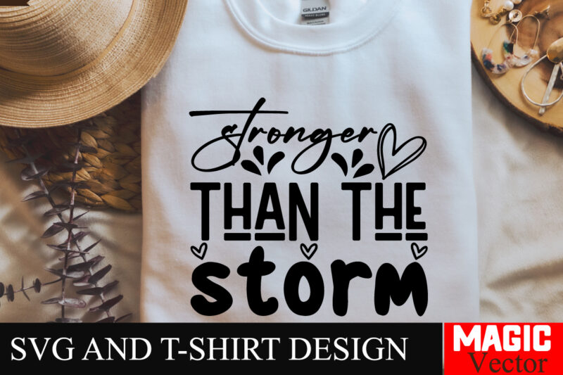 Stronger Than the Storm SVG Cut File Sarcastic SVG Bundle, Funny SVG bundle, Sarcasm SVG bundle, Funny mom Png, Silhouette, Cricut,Inspirati