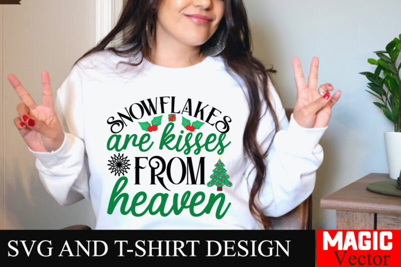Snowflakes Are kisses From Heaven SVG Cut File,Winter svg, Santa SVG, Holiday, Merry Christmas, Christmas Bundle, Funny Christmas Shirt, Cut