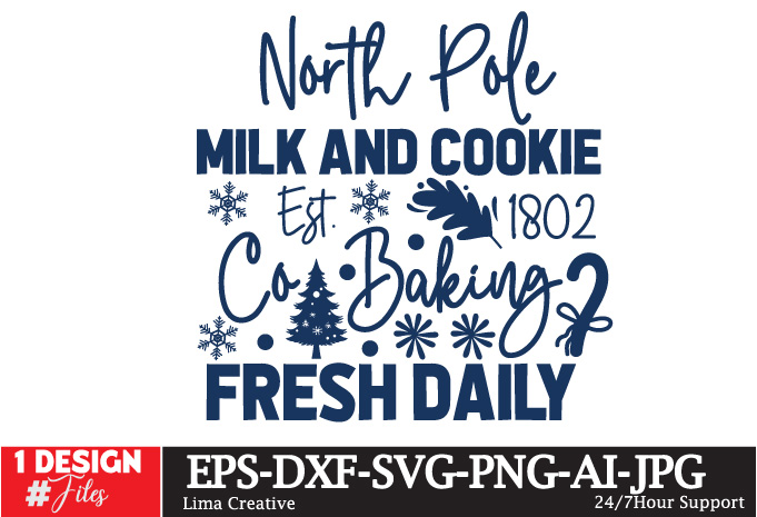 North Pole Milk And Cookie Co Baking Fresh Daily T-Shirt Design, Christmas,Christmas Bundle,Funny Christmas,Christmas Shirt,Merry Christmas