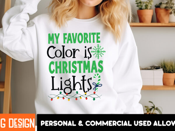 My favorite color is christmas lights t-shirt design ,my favorite color is christmas lights sublimation design, christsas t0-shirt design My favorite color is christmas lights t-shirt design ,my favorite color is christmas lights sublimation design, christsas t0-shirt design