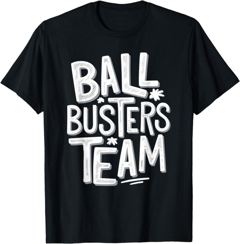 Ball Busters Team Funny Pickleball Lovers T-Shirt