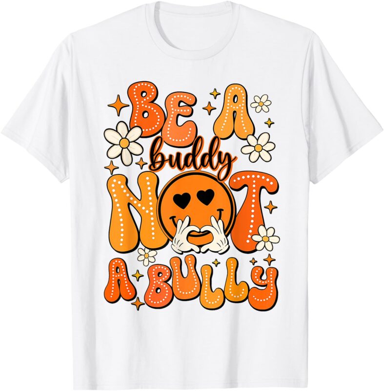 Be A Buddy Not A Bully Orange Anti Bullying Unity Day Kids T-Shirt