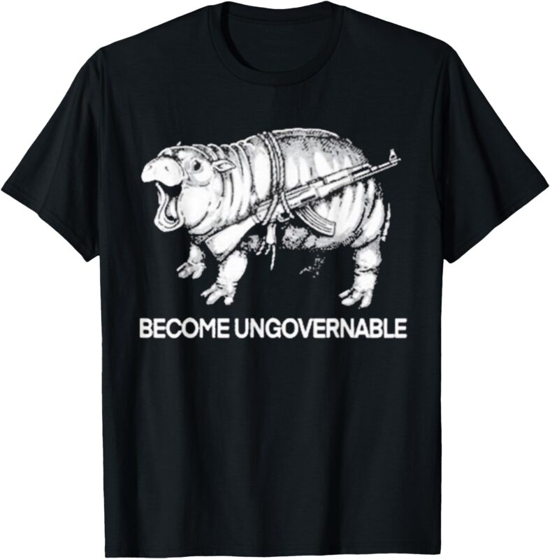 Become Ungovernable Funny Moo-Deng T-Shirt