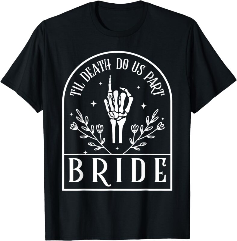 Bride Groom Skeleton Gothic Halloween Engagement Wedding T-Shirt