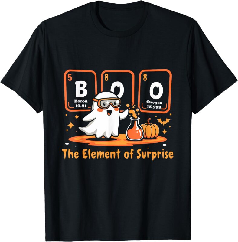 Chemistry Boo The Element Of Surprise Cute Chemist Halloween T-Shirt