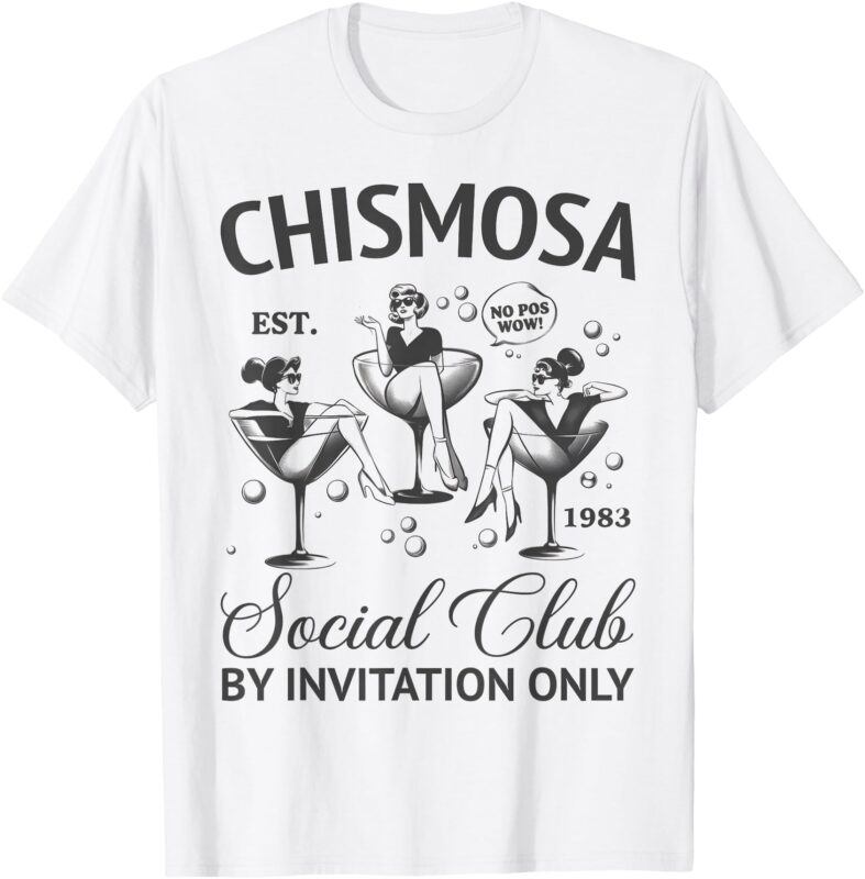 Chismosa Social Club Latina Mexicana Funny Hispanic Women T-Shirt