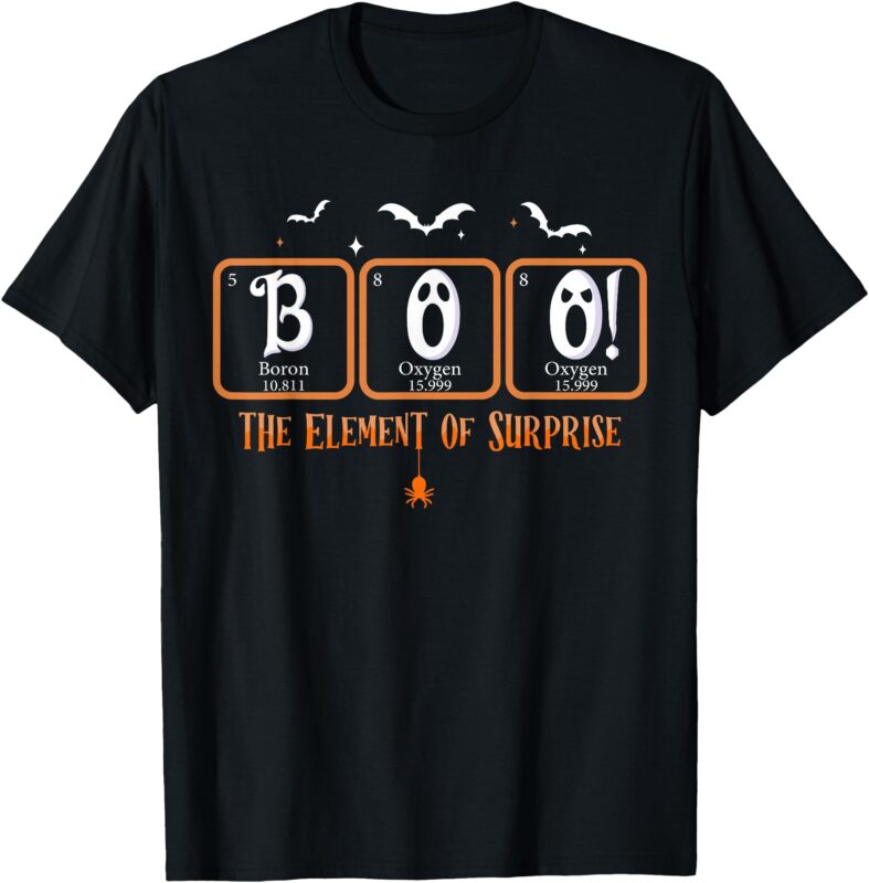 Cute Chemistry Boo The Element Of Surprise Chemist Halloween T-Shirt