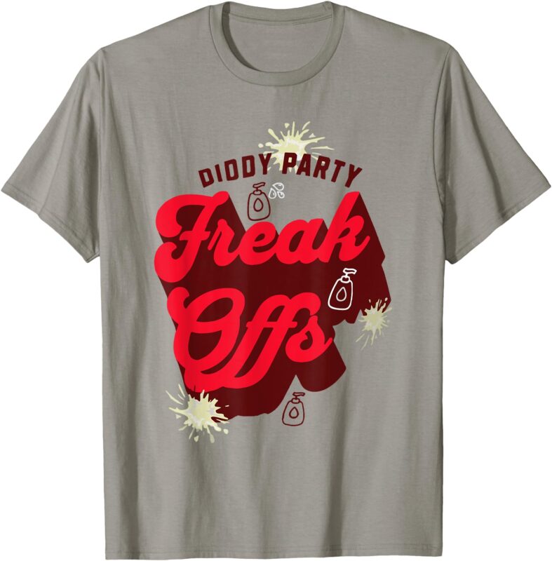 Did-Dy Party Baby Oil Freak Offs T-Shirt