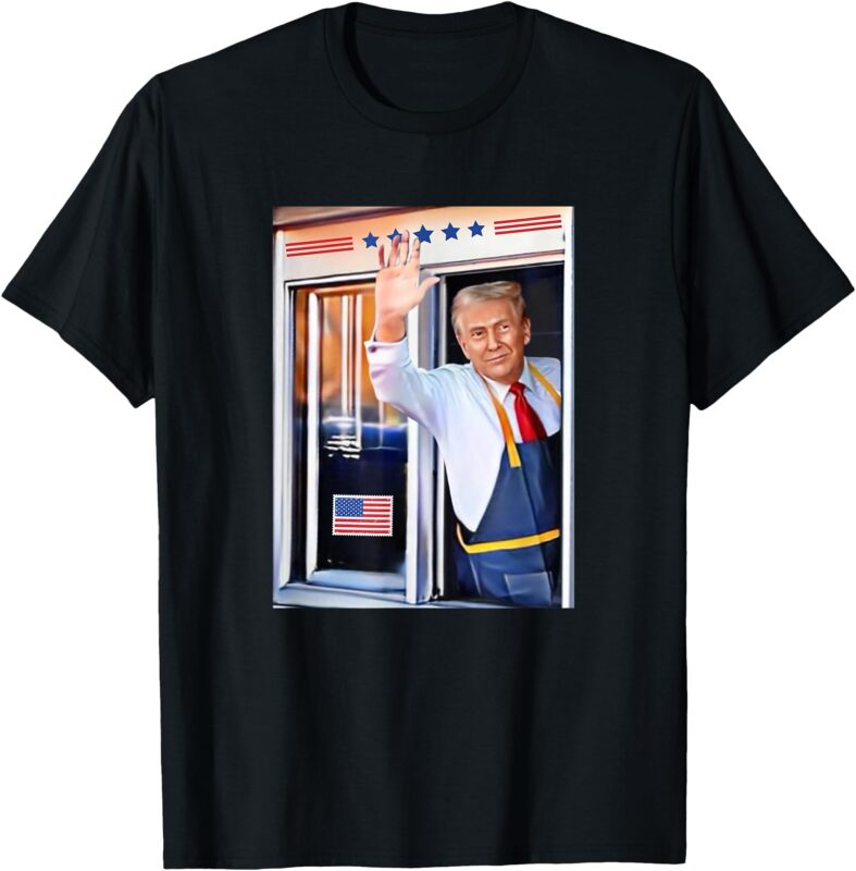 Donald Trump Waving Fast Food Drive Through French Fry Cook T-Shirt