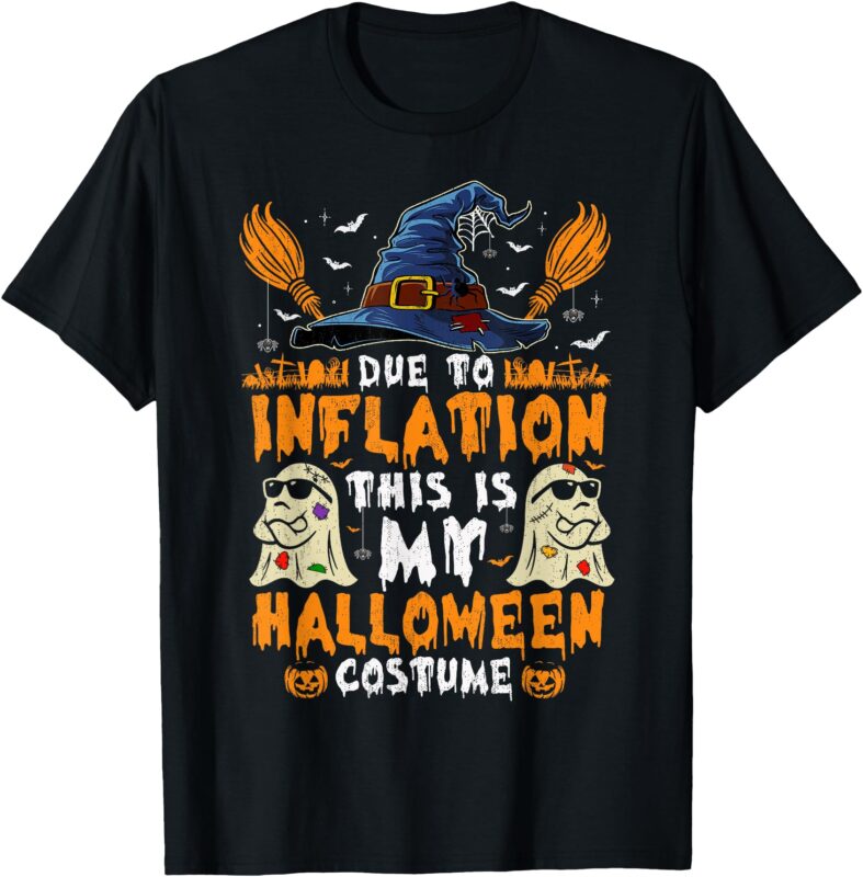 Due To Inflation This Is My Halloween Costume T-Shirt
