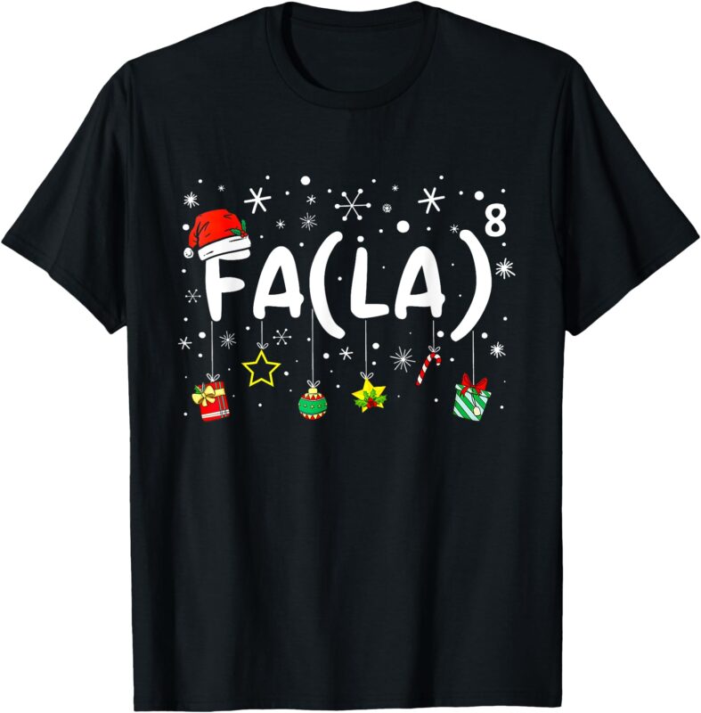 FA (LA)8 Funny Christmas Santa Fa La Math Teacher Women T-Shirt
