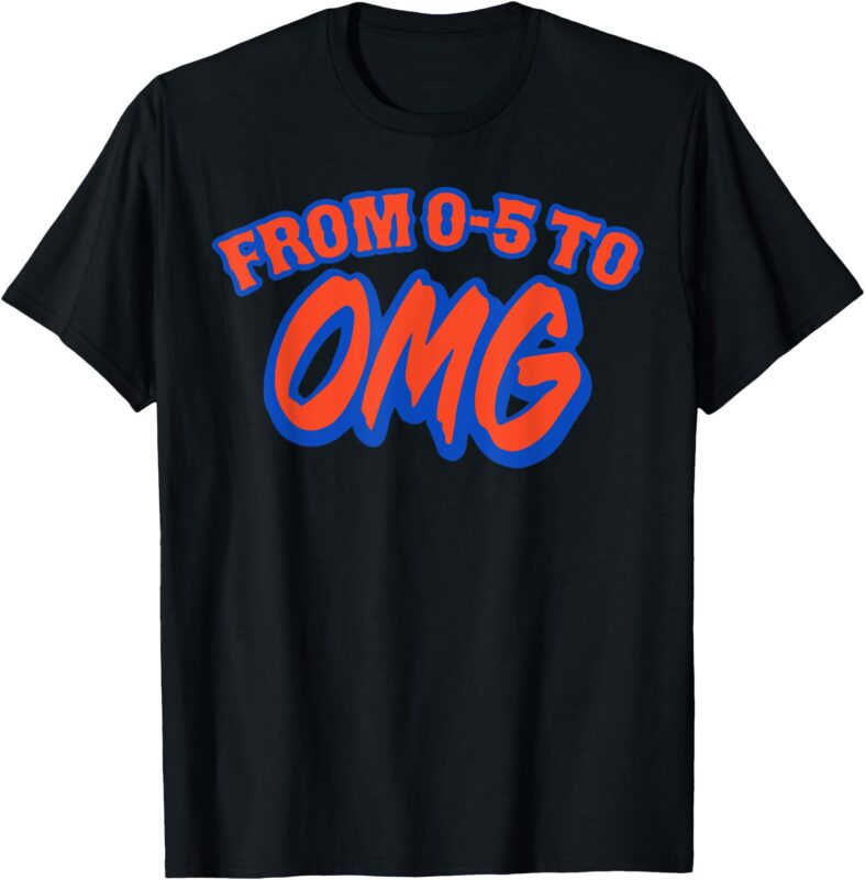 From 0-5 To OMG New York T-Shirt
